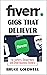Fiverr Gigs That Deliver: F...