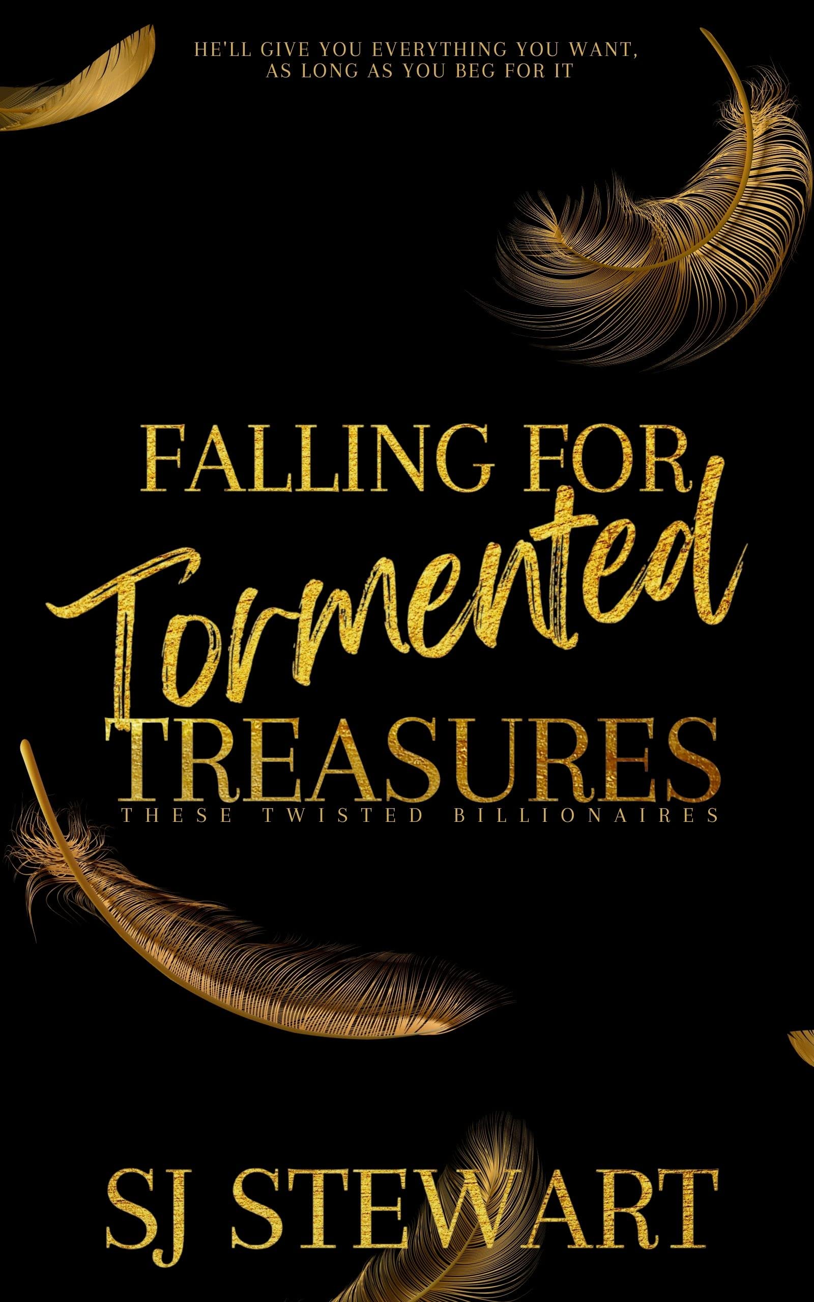 Falling For Tormented Treasures (These Twisted Billionaires)