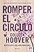 Romper el círculo by Colleen Hoover