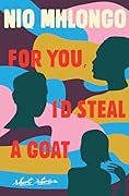 For you I’d steal a goat 