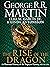 The Rise of the Dragon by George R.R. Martin The Rise of the Dragon by George R.R. Martin