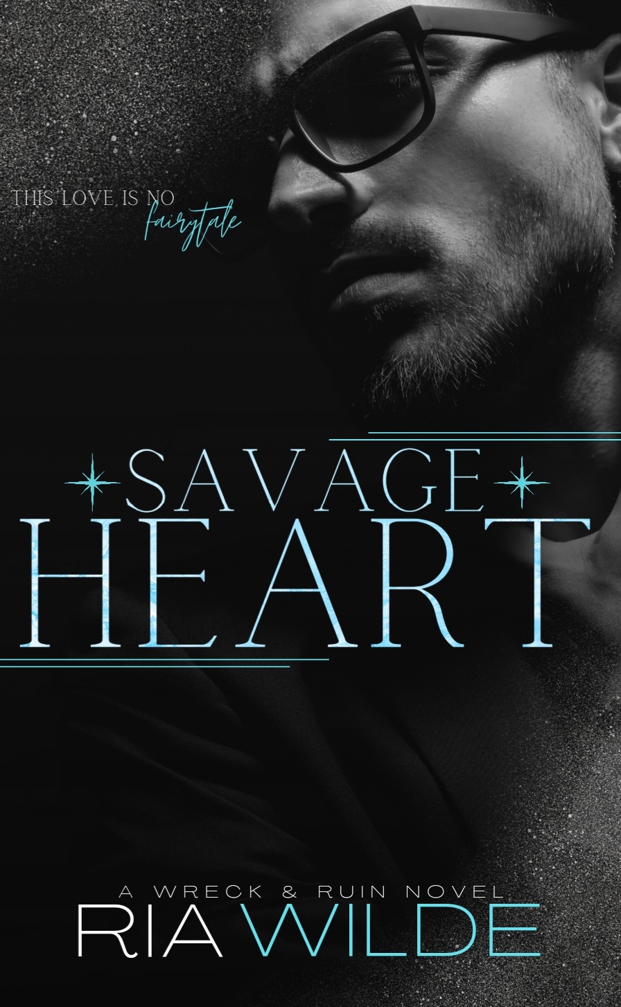 Savage Heart (Wreck & Ruin #2)