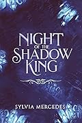 Night of the Shadow King