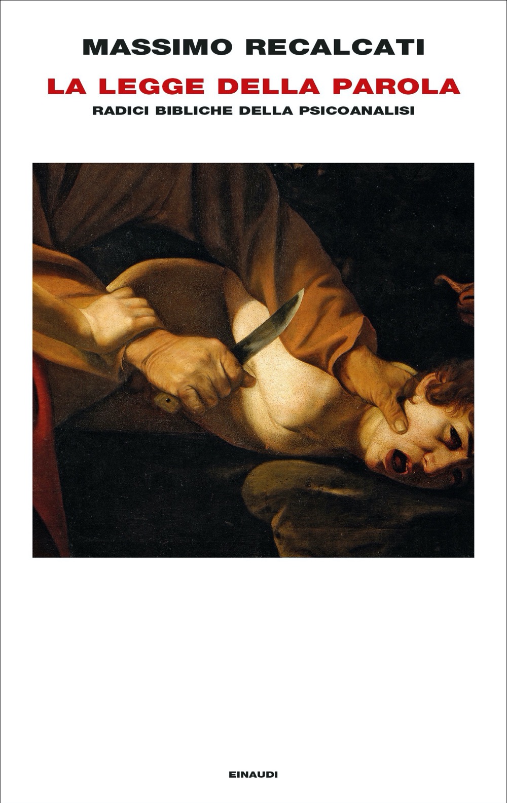 La legge della parola: Radici bibliche della psicoanalisi (Hardcover)