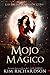 Mojo mágico (Las brujas de Hollow Cove, 4)