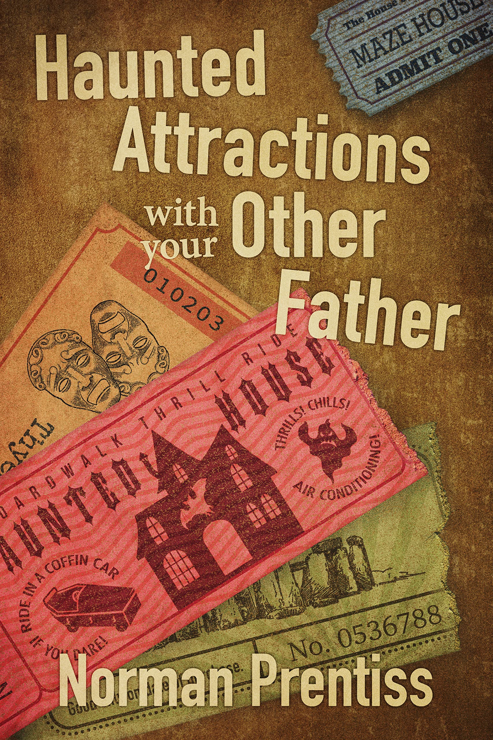 Haunted Attractions with your Other Father (Kindle Edition)