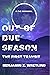 Out of Due Season: The First Transit (Transit, #1)