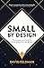 Small By Design: The Entrep...