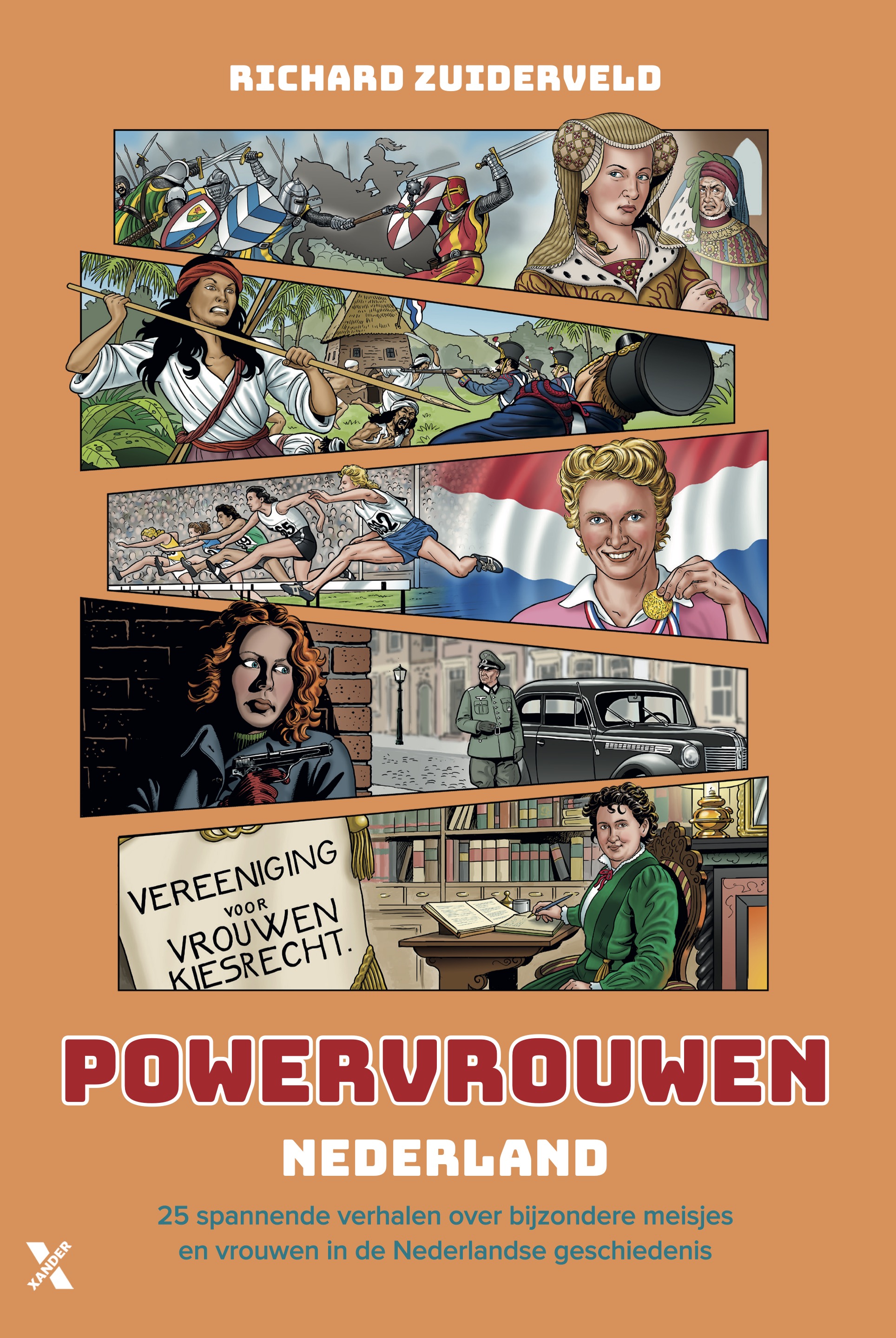 Powervrouwen Nederland: 25 spannende verhalen over bijzondere meisjes en vrouwen in de Nederlandse geschiedenis