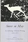 Snow in May: An Anthology of Finnish Writing, 1945-1972 (English and Finnish Edition)