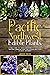 Pacific Northwest Edible Plants: A Field Guide to Safely Identifying & Harvesting Northern American Plants and Foraging Wild Foods of Pacific Northwest