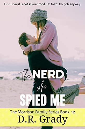 The Nerd Who Spied Me (The Morrison Family, #12)