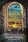 The Book Spy by Alan Hlad