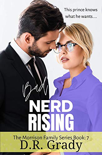 Bad Nerd Rising (The Morrison Family, #7)