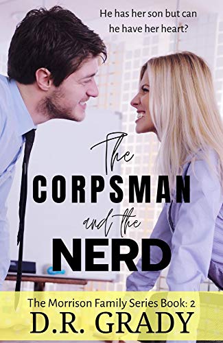 The Corpsman and the Nerd (The Morrison Family, #2)