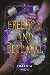 Freedom and Betrayal (Elyanne-Saga #1)