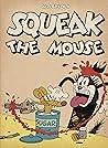 Squeak the Mouse