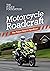 Motorcycle Roadcraft - the Police Riders Handbook by Philip Coyne