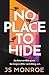 No Place to Hide