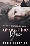 Almost Like You