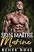 Son Maître Marine (Dompte-Moi t. 4) (French Edition)