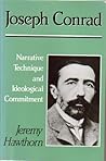 Joseph Conrad: Narrative Technique and Ideological Commitment