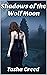 Shadows of the Wolf Moon (T...