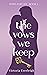 The Vows We Keep (Vows for ...