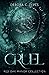 Cruel (Red Oak Manor Collection, #6)