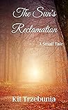 The Sun's Reclamation (The Small Tales, #2)