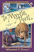 In Myrtle Peril (Myrtle Hardcastle Mysteries, #4)