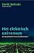 Het elektrisch universum by Bodanis David Het elektrisch universum by Bodanis David