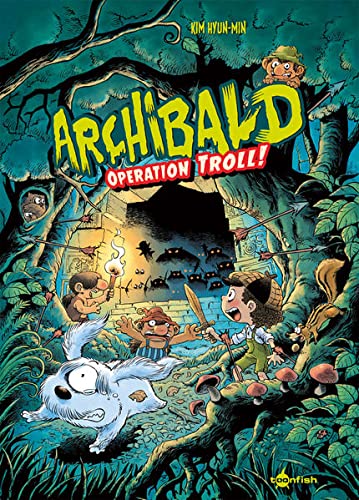 Operation Troll! (Archibald, #3)