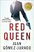Red Queen (Antonia Scott, #1) by Juan Gómez-Jurado