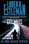 City Walls by Loren D. Estleman