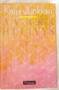 Avara hellyys (Hardcover)
