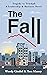The Fall: A Leadership & Bu...