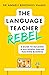 The Language Teacher Rebel:...