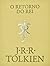 O Retorno do Rei by J.R.R. Tolkien O Retorno do Rei by J.R.R. Tolkien