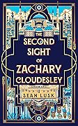 The Second Sight of Zachary Cloudesley 
