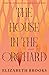 The House in the Orchard by Elizabeth  Brooks