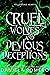 Cruel Wolves and Devious De...