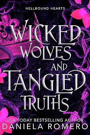 Wicked Wolves and Tangled Truths (Hellbound Hearts, #1)