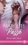 Les marques du passé by Beth Michele