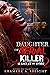 Daughter of a Serial Killer...