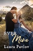Ever Mine (Honey Mountain, #2)