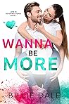 Wanna Be More (Love in Seven Mile Forge #1)
