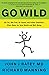 Go Wild: Free Your Body and Mind from the Afflictions of Civilization