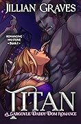 Titan (Romancing His Stone, #1)