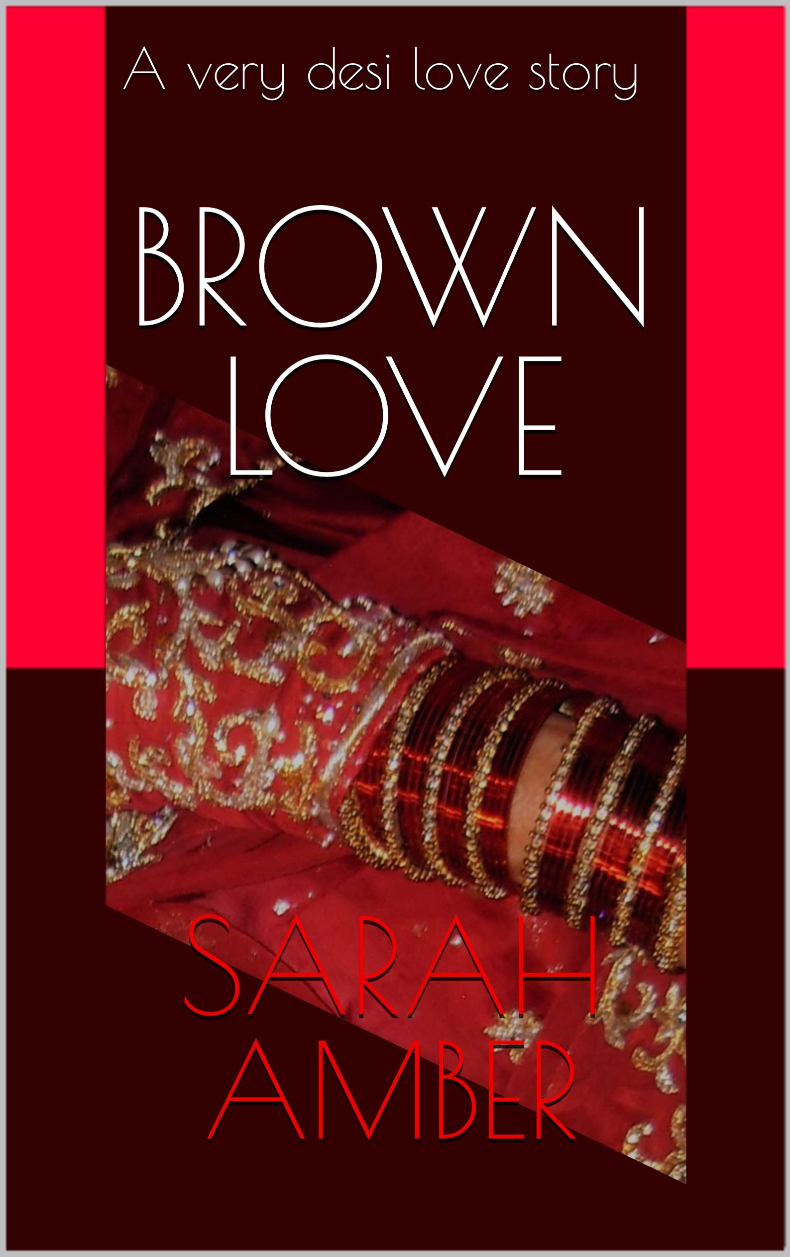Brown Love: A very desi love story (Light novel)